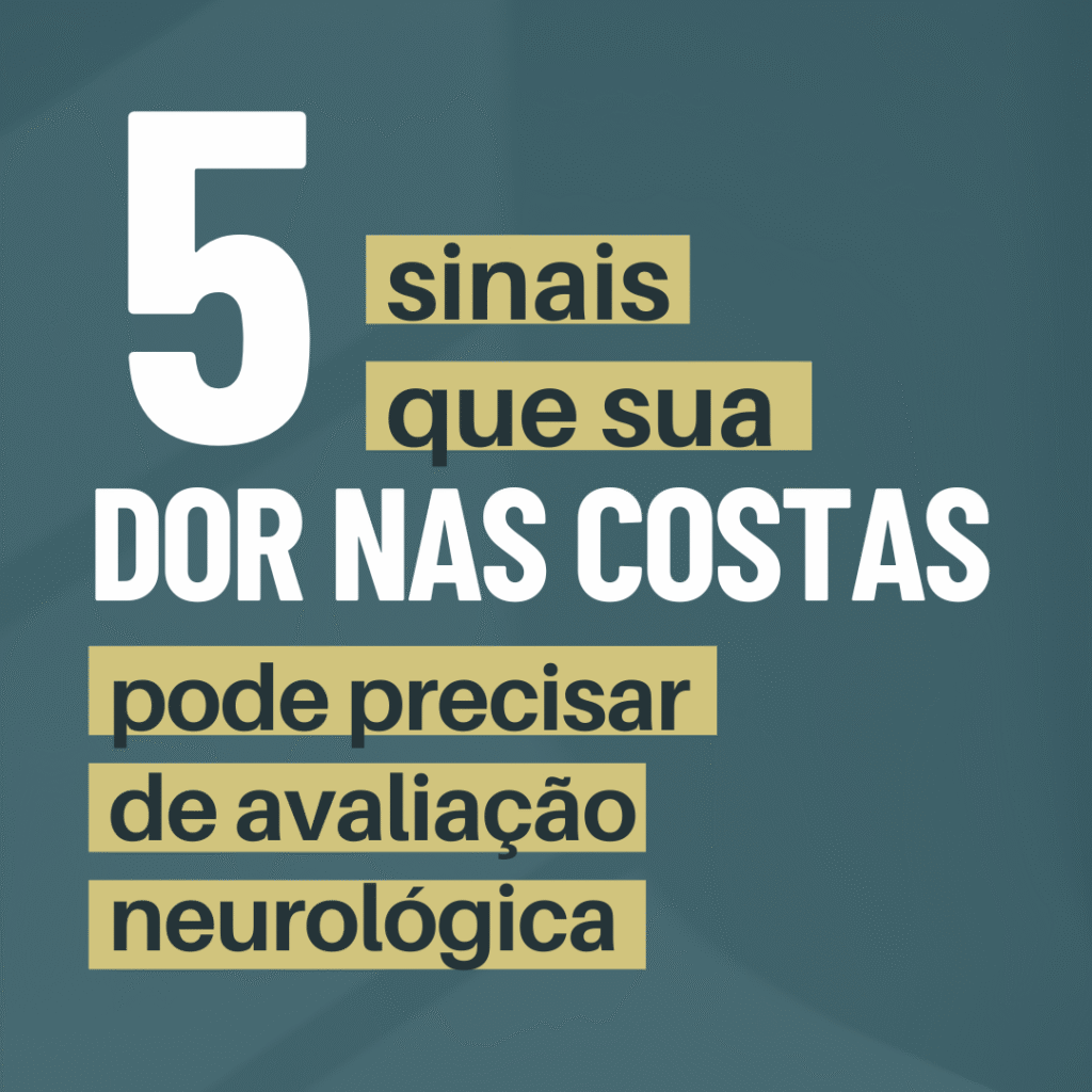 sinais de que sua dor nas costas pode indicar um problema neurológico